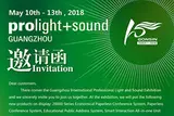 Invitation To Guangzhou International Professional Light And Sound Exhibition 2018