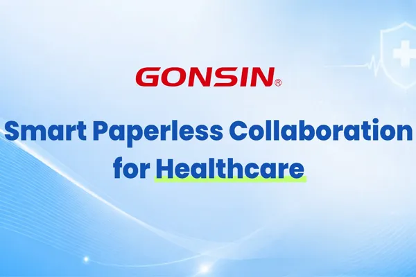 GONSIN Smart Paperless Collaboration for Healthcare